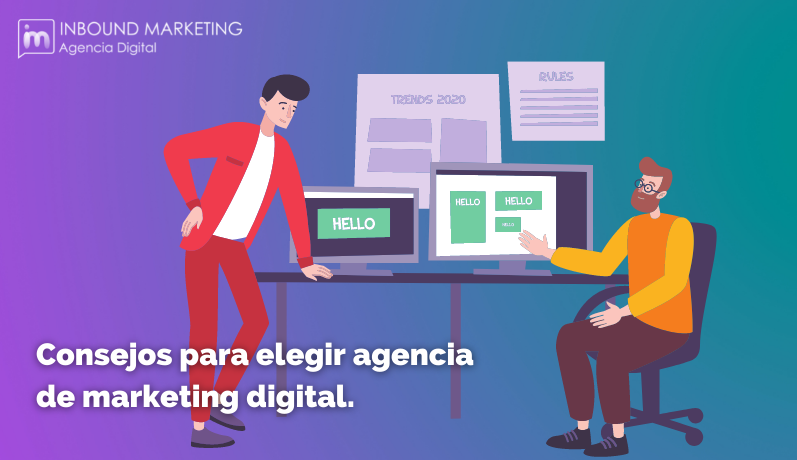 Consejos para elegir Agencia de Marketing Digital.