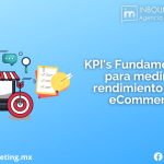 KPI’s Fundamentales para medir el rendimiento de tu eCommerce