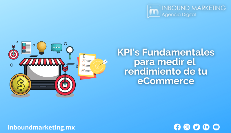 KPI’s Fundamentales para medir el rendimiento de tu eCommerce